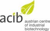 Austrian Research Centre of Industrial Biotechnology (ACIB)